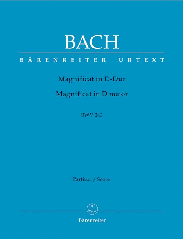 Magnificat D-Dur BWV243&nbsp;&nbsp;für Soli (SSATB), Chor (SSATB) und Orchester&nbsp;&nbsp;Partitur