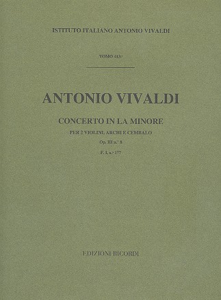 Konzert a-Moll op.3,8 für 2 Violinen,&nbsp;&nbsp;Streicher und Bc,  Partitur&nbsp;&nbsp;