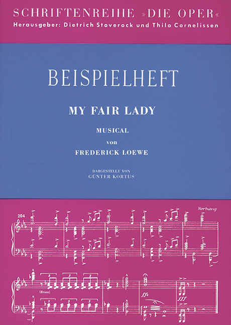 My fair lady Musical von Frederick Loewe&nbsp;&nbsp;Die Oper&nbsp;&nbsp;Beispielheft