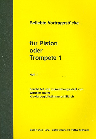 Beliebte Vortragsstücke Band 1  für Trompete (und Klavier) oder Piston  