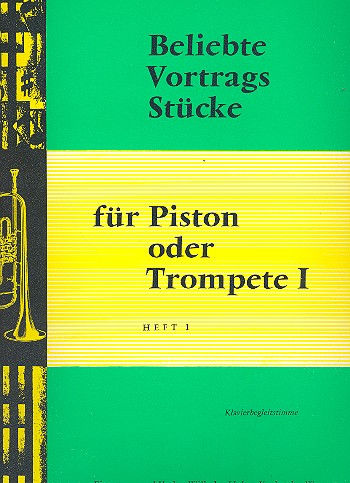 Beliebte Vortragsstücke Band 1  für Trompete (und Klavier) oder Piston  Klavierbegleitung