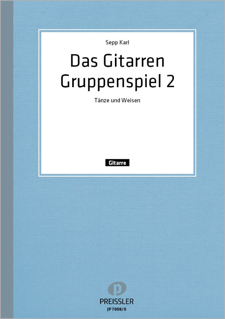 Das Gitarrengruppenspiel Band 2  Tänze und Weisen für 3 Gitarren  Spielpartitur