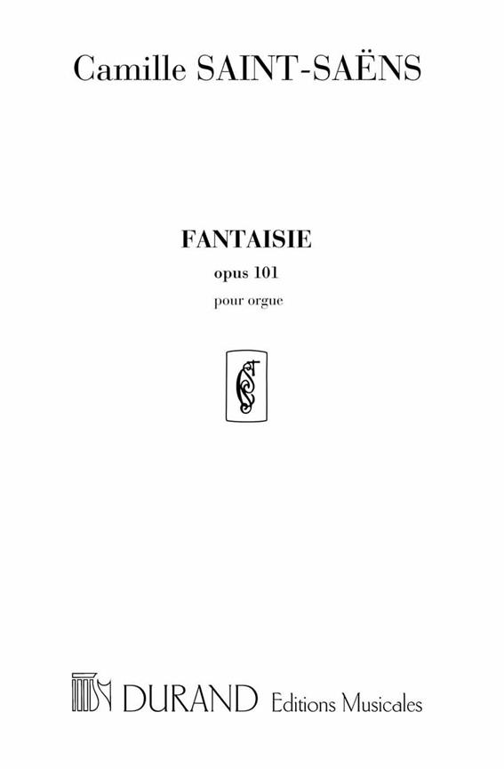 Fantaisie op.101&nbsp;&nbsp;pour orgue&nbsp;&nbsp;