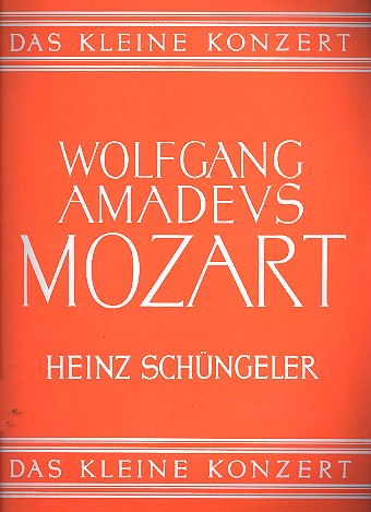 Das kleine Konzert &nbsp;&nbsp;Wolfgang Amadeus Mozart für Klavier&nbsp;&nbsp;
