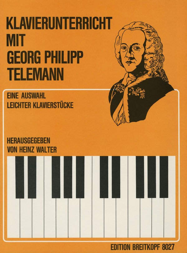Georg Philipp Telemann - Auswahl leichter Klavierstücke&nbsp;&nbsp;für Klavier&nbsp;&nbsp;