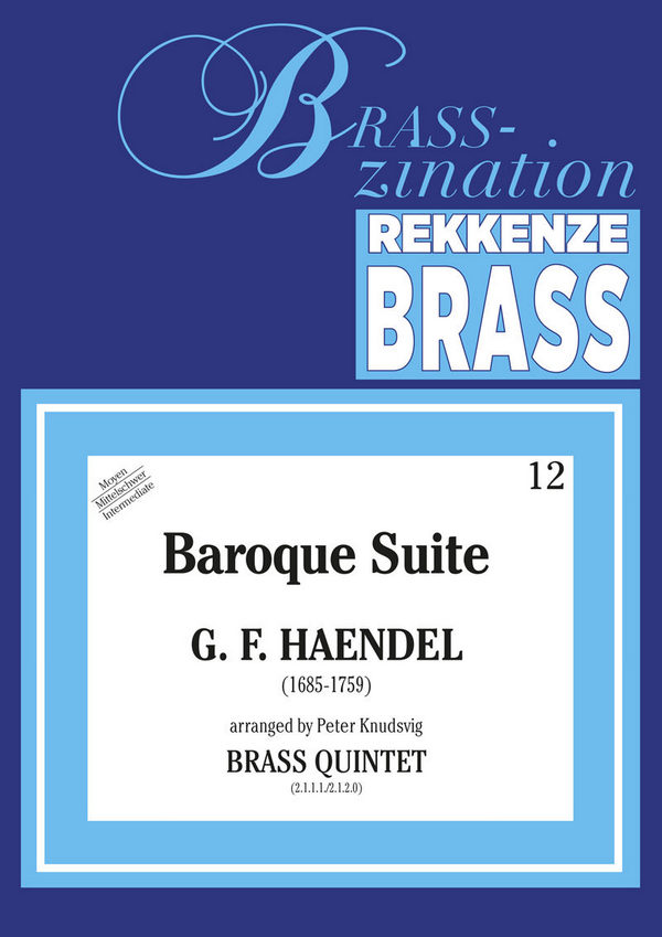 Baroque Suite&nbsp;&nbsp;for brass quintet&nbsp;&nbsp;score and parts