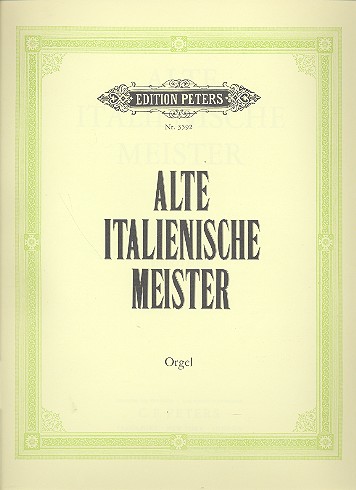 Alte italienische Meister&nbsp;&nbsp;für Orgel&nbsp;&nbsp;