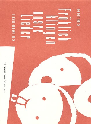 Fröhlich klingen unsre Lieder  Ein- und mehrstimmig für Blockflöten,  Schlagwerk ad lib.