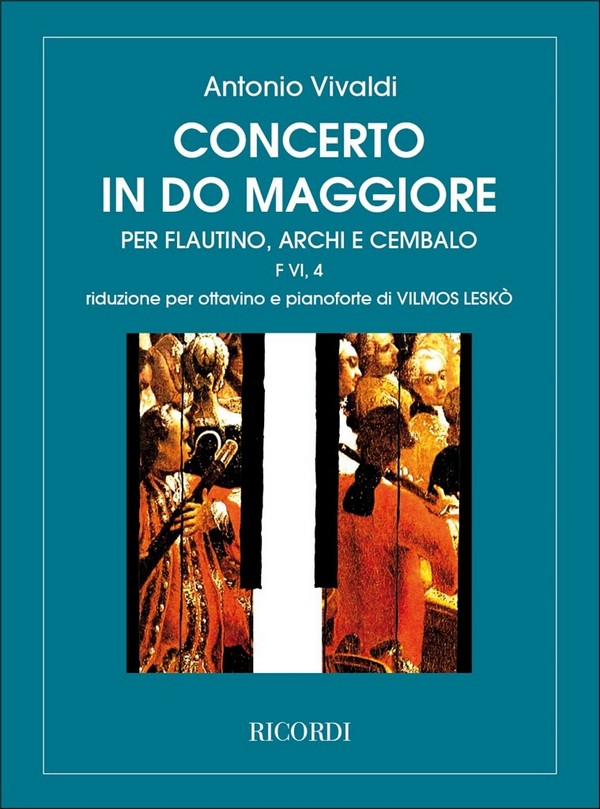 Concerto in do maggiore F.VI:4&nbsp;&nbsp;per ottavino, archi e cembalo&nbsp;&nbsp;