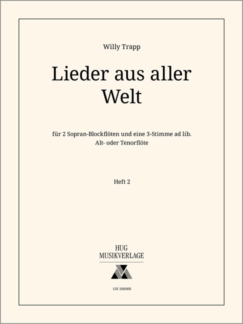 Lieder aus aller Welt Band 2&nbsp;&nbsp;für 2 Sopranblockflöten&nbsp;&nbsp;Spielpartitur