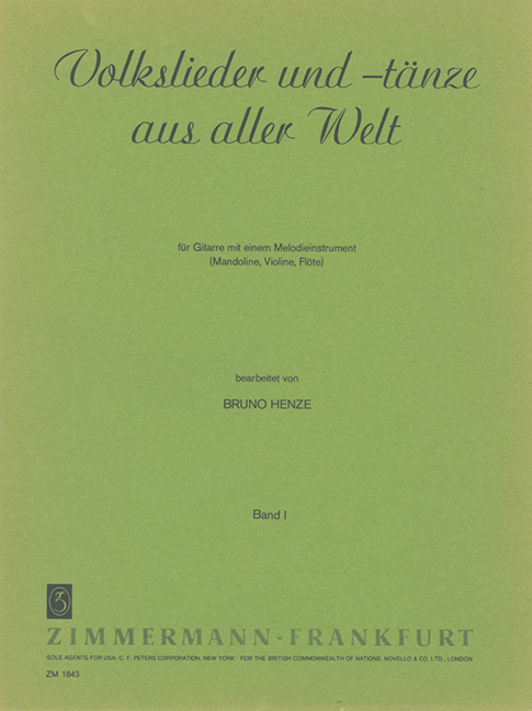 Volkslieder und Tänze aus aller&nbsp;&nbsp;Welt Band 1 für Gitarre mit&nbsp;&nbsp;1 Melodieinstrument,  Partitur