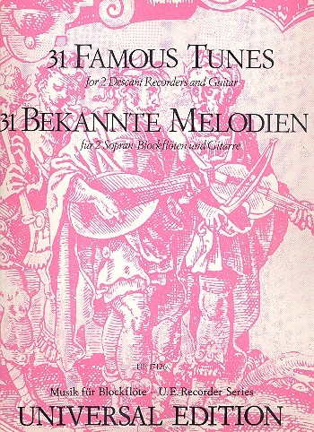 31 bekannte Melodien für  2 Sopranblockfloeten und Gitarre  Spielpartitur