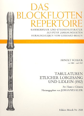 Tabulaturen etlicher Lobgesang und&nbsp;&nbsp;Lidlein für Flöte und Gitarre&nbsp;&nbsp;Spielpartitur