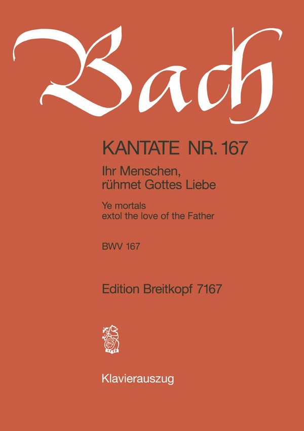 Ihr Menschen rühmet Gottes Liebe&nbsp;&nbsp;Kantate Nr.167 BWV167&nbsp;&nbsp;Klavierauszug (dt/en)