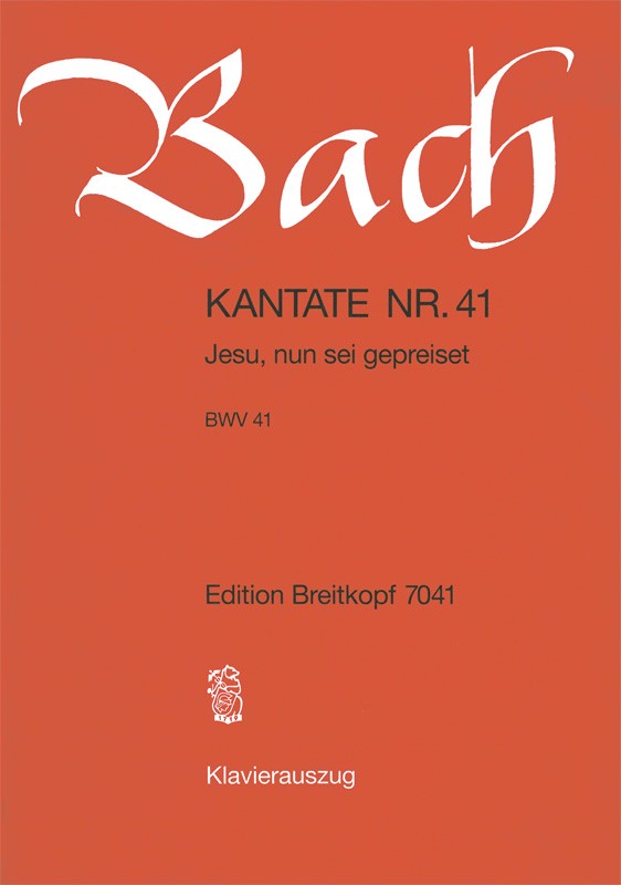 Jesu nun sei gepreiset&nbsp;&nbsp;Kantate Nr.41 BWV41&nbsp;&nbsp;Klavierauszug (dt)