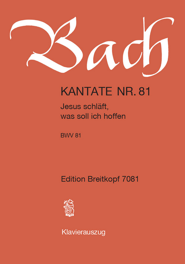 Jesus schläft was soll ich hoffen&nbsp;&nbsp;Kantate Nr.81 BWV81&nbsp;&nbsp;Klavierauszug (dt)