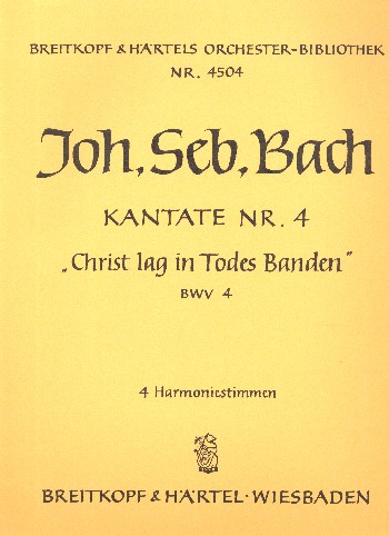 Christ lag in Todesbanden&nbsp;&nbsp;Kantate Nr.4 BWV4&nbsp;&nbsp;Harmonie