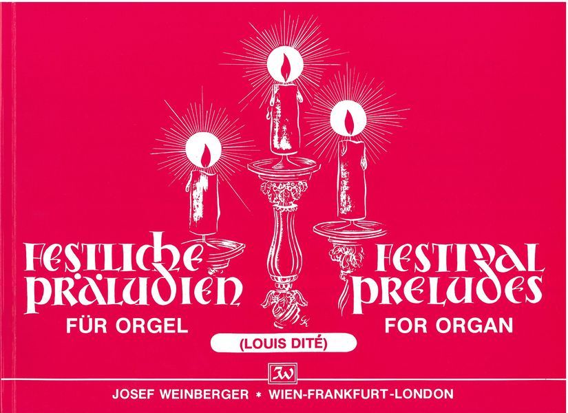 Festliche Präludien &nbsp;&nbsp;für Orgel&nbsp;&nbsp;