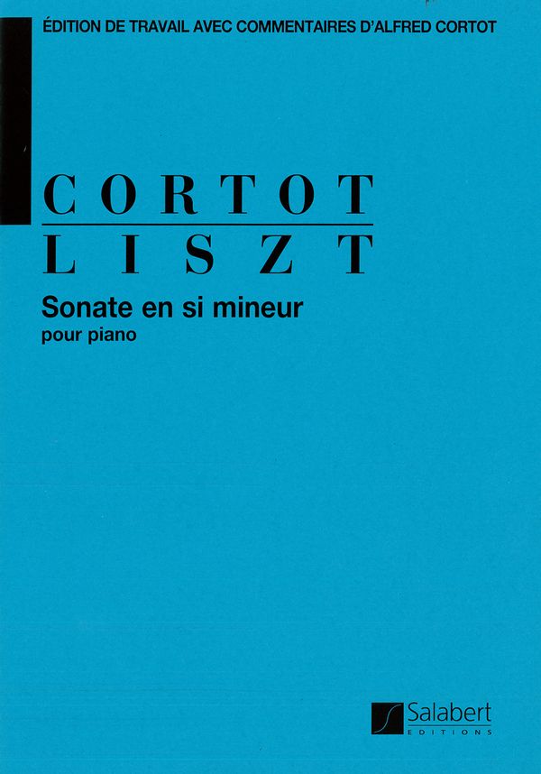 Sonate si mineur pour piano&nbsp;&nbsp;Cortot, Alfred, ed&nbsp;&nbsp;