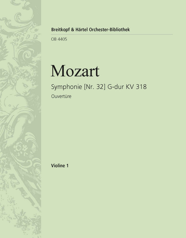 Sinfonie G-Dur Nr.32 KV318&nbsp;&nbsp;für Orchester&nbsp;&nbsp;Violine 1