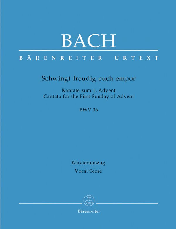 Schwingt freudig euch empor&nbsp;&nbsp;Kantate Nr.36 BWV36&nbsp;&nbsp;Klavierauszug (dt)