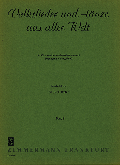 Volkslieder und Tänze aus aller Welt Band 2&nbsp;&nbsp;für Gitarre und ein Melodieinstrument&nbsp;&nbsp;Spielpartitur