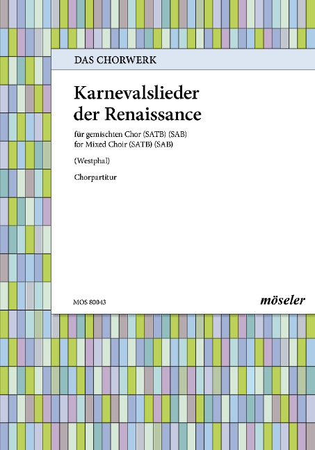 Karnevalslieder der Renaissance&nbsp;&nbsp;für gem Chor a cappella&nbsp;&nbsp;