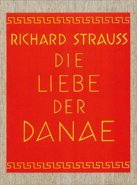 Die Liebe der Danae op.83&nbsp;&nbsp;heitere Mythologie in 3 Akten&nbsp;&nbsp;Klavierauszug (dt) broschiert