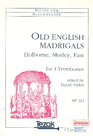 Old English Madrigals  for 3 trombones  score and parts