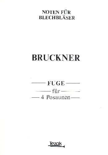 Fuge  für 4 Posaunen  Partitur und 4 Stimmen