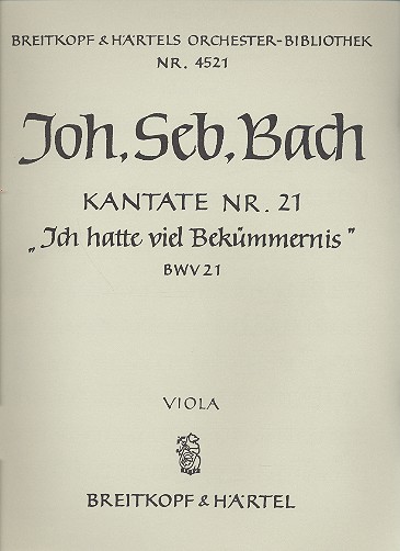 Ich hatte viel Bekümmernis&nbsp;&nbsp;Kantate Nr.21 BWV21&nbsp;&nbsp;Viola