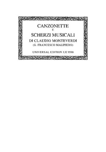 Scherzi musicali canzonetti a tre&nbsp;&nbsp;voci&nbsp;&nbsp;Gesamtausgabe