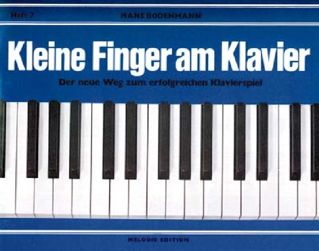 Kleine Finger am Klavier Band 7&nbsp;&nbsp;Der neue Weg zum erfolgreichen&nbsp;&nbsp;Klavierspiel
