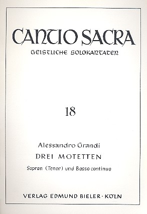 3 Motetten  für Sopran (Tenor) und Bc  