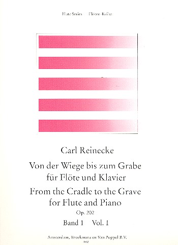 Von der Wiege bis zum Grabe op.202 Band 1&nbsp;&nbsp;für Flöte und Klavier&nbsp;&nbsp;