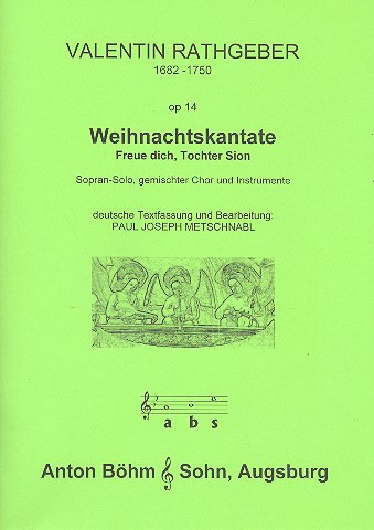 Weihnachtskantate op.14  für Sopran, gem Chor, 2 Trompeten, 2 Violinen, Bass und Pauken  Partitur