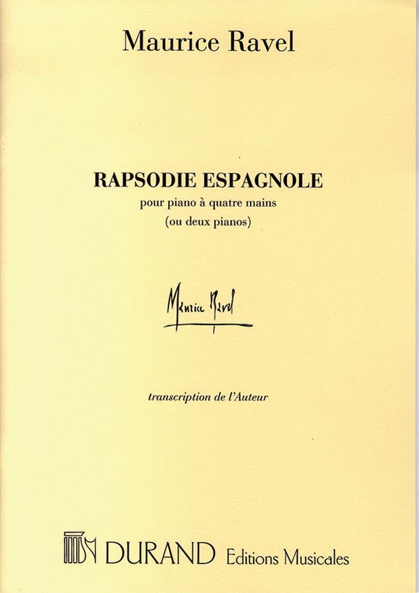 Rhapsodie espagnole transcription&nbsp;&nbsp;pour piano à 4 mains ou pour 2 pianos&nbsp;&nbsp;