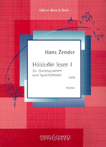 Hölderlin lesen  für Streichquartett mit Sprechstimme ad lib.  Partitur
