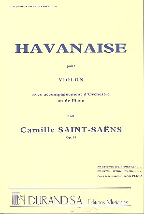 Havanaise op.83 pour violon et&nbsp;&nbsp;orchestre&nbsp;&nbsp;partition miniature