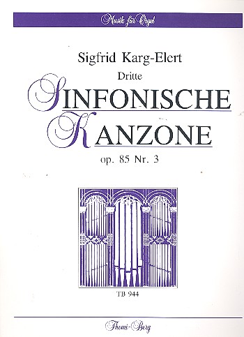 Sinfonische Kanzone Nr.3 op.85,3&nbsp;&nbsp;für 4 Frauenstimmen (Frauenchor), Violine und Orgel&nbsp;&nbsp;Partitur