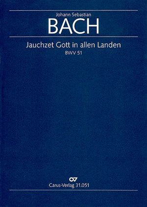Jauchzet Gott in allen Landen&nbsp;&nbsp;Kantate BWV51 für Sopran und Orchester&nbsp;&nbsp;Partitur (dt)