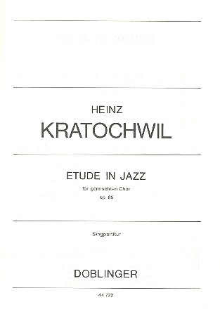 Etude in Jazz op.85 für gem Chor&nbsp;&nbsp;a cappella&nbsp;&nbsp;Partitur