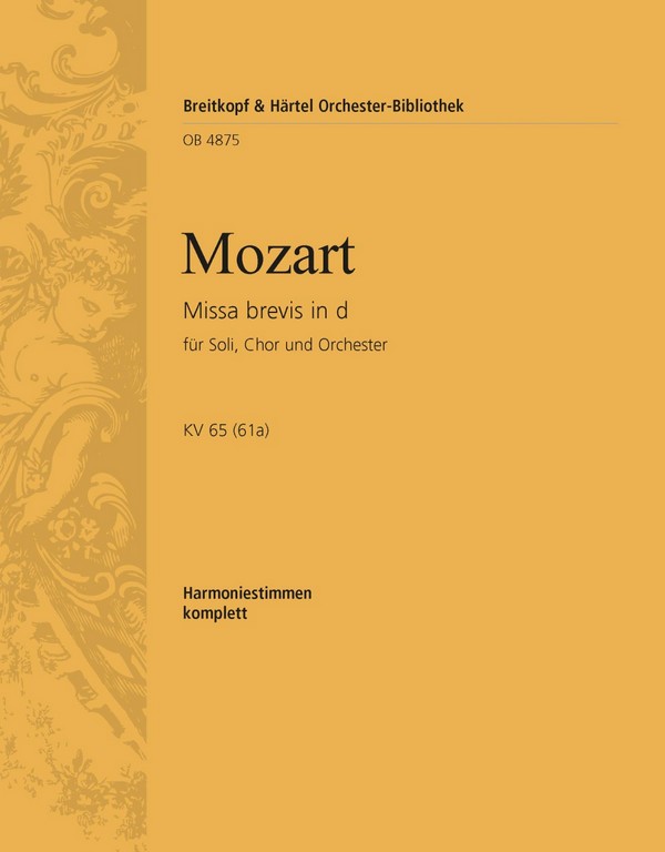 Missa brevis d-Moll KV65&nbsp;&nbsp;für Chor und Orchester&nbsp;&nbsp;Harmonie