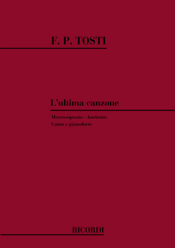 L'ultima canzone per mezzosoprano  o baritono e pianoforte (it)  