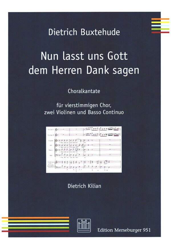 Nun lasst uns Gott dem Herren Dank&nbsp;&nbsp;sagen für gem Chor, 2 Violinen und Bc&nbsp;&nbsp;Partitur (dt)