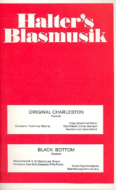 Original Charleston  und  Black Bottom&nbsp;&nbsp;für Blasorchester&nbsp;&nbsp;Direktion in C und Stimmen