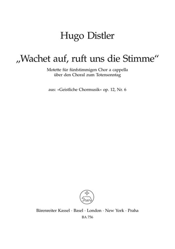 Wachet auf ruft uns die Stimme  op.12,6 Motette für gem Chor  (SSATB),  Partitur