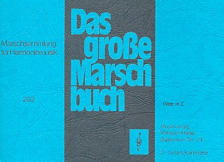 Das grosse Marschbuch&nbsp;&nbsp;für Blasorchester&nbsp;&nbsp;Flöte