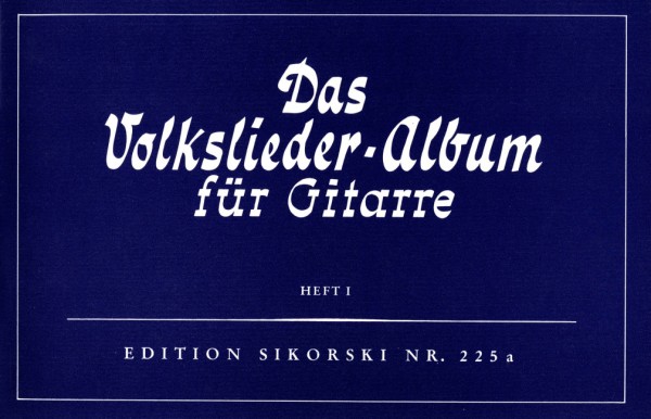 Das Volksliederalbum Band 1&nbsp;&nbsp;für Gitarre&nbsp;&nbsp;