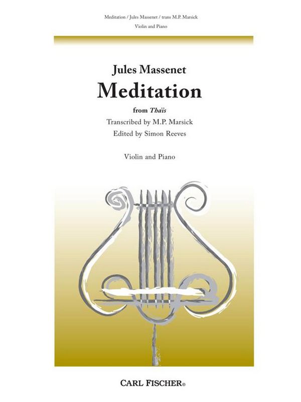 Meditation from Thais for  violin and piano  Marsick, M.P., arr.